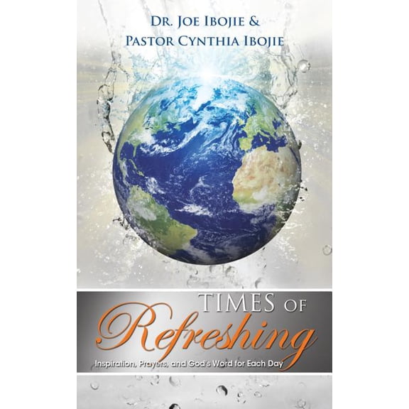 Times Of Refreshing, Volume 1 : Inspiration, Prayers & God's Word for Each Day (Paperback)