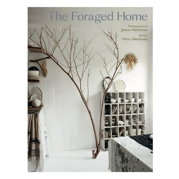 The Foraged Home, (Hardcover)