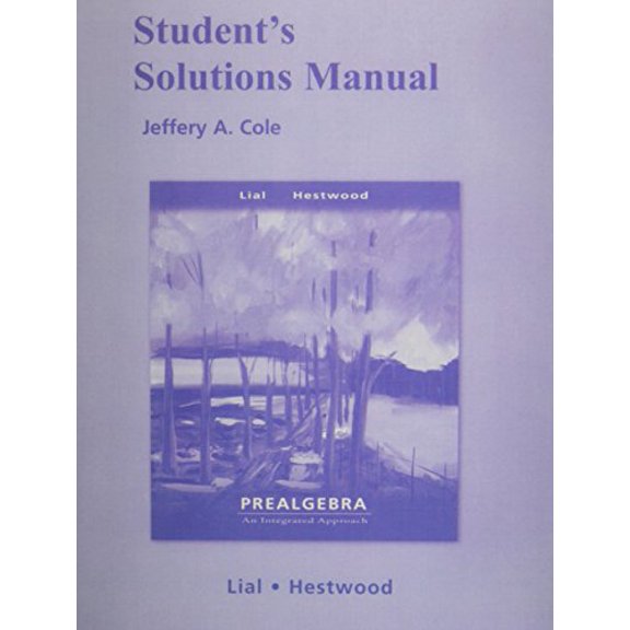 Pre-Owned Student Solutions Manual for Prealgebra: An Integrated Approach (Paperback) 032144163X 9780321441638