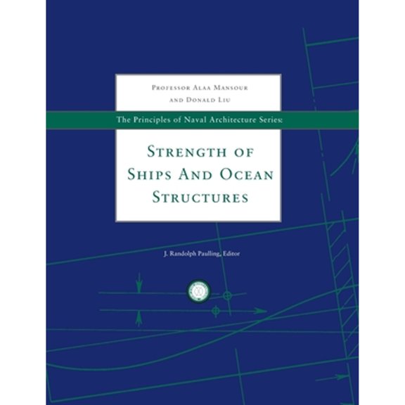 Pre-Owned Strength of Ships and Ocean Structures (Paperback) by A E Mansour