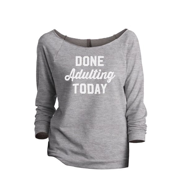 Done Adulting Today Women's Fashion Slouchy 3/4 Sleeves Raglan Lightweight Sweatshirt Sport Grey Medium