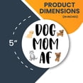 thumbnail image 2 of Magnet Me Up Dog Mom AF Magnet Decal, 5 Inch Round, Vinyl Automotive Magnet, 2 of 7