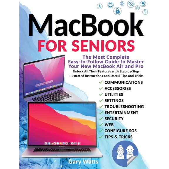 Mаcbook for Seniors: Thе Most Complеtе Еаsy-to-Follow Guid&a, (Paperback)