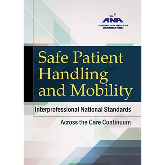 Pre-Owned Safe Patient Handling and Mobility: Interprofessional National Standards (Paperback) 1558105190 9781558105195