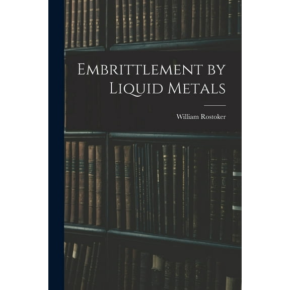 Embrittlement by Liquid Metals, (Paperback)