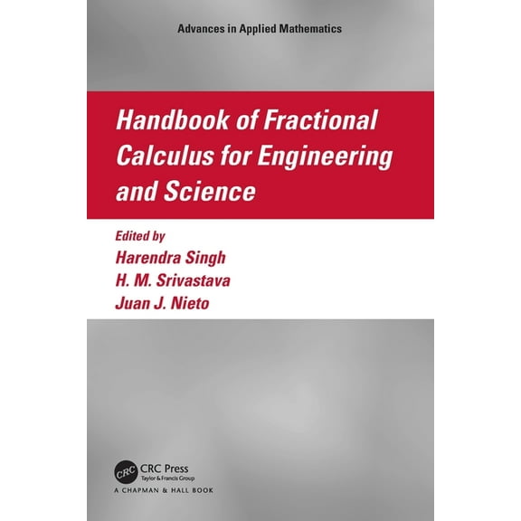 Advances in Applied Mathematics Handbook of Fractional Calculus for Engineering and Science, (Paperback)