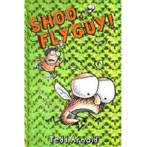 Fly Guy Shoo, Fly Guy! (Fly Guy #3): Volume 3, Book 03, (Hardcover)