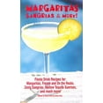 thumbnail image 1 of Pre-Owned Margaritas Sangrias & More : Fiesta Drink Recipes for: Margaritas, Frozen and on the Rocks, Zesty Sangrias, Mellow Tequilla Sunrises, and Much More!, 1 of 1