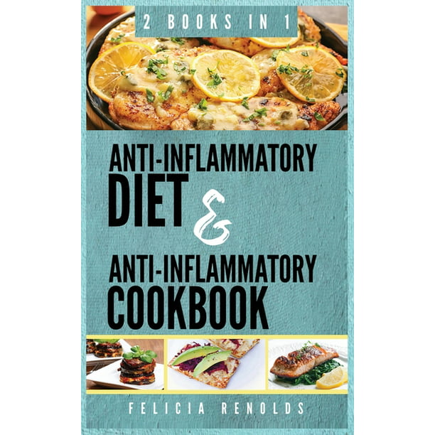 Anti-Inflammatory Complete Diet AND Anti-Inflammatory Complete Cookbook ...
