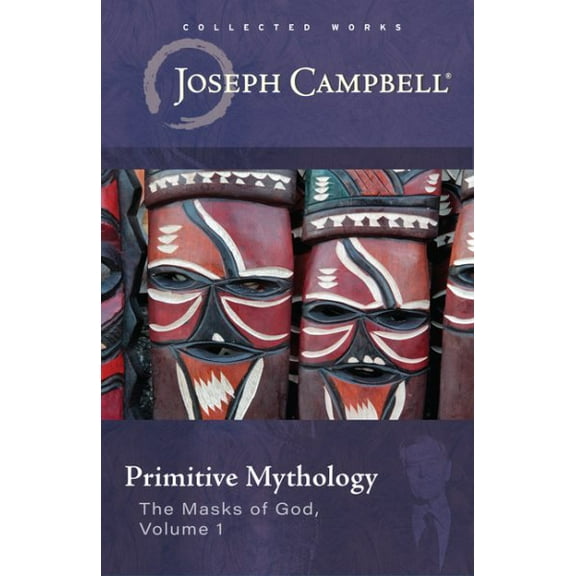 Primitive Mythology (the Masks of God, Volume 1) (Paperback)