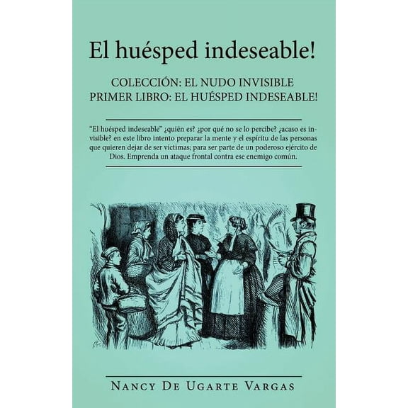 El Hu�sped Indeseable!
