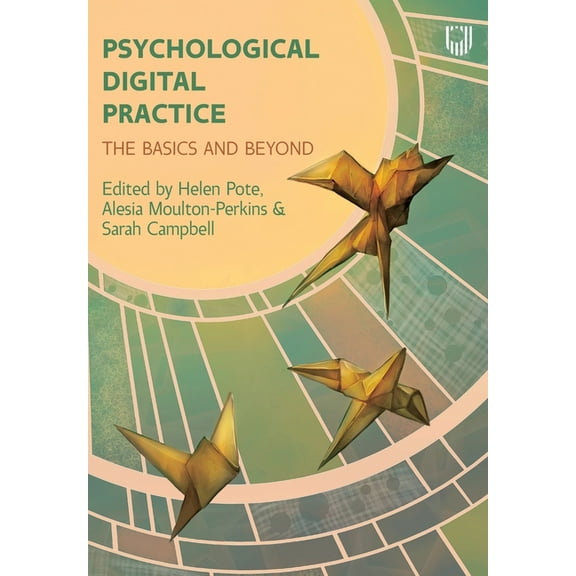 Psychological Digital Practice: The Basics and Beyond, (Paperback)