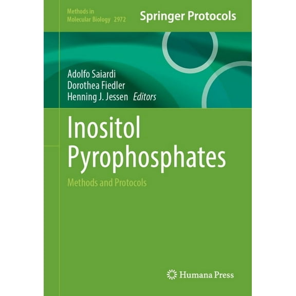 Methods in Molecular Biology Inositol Pyrophosphates: Methods and Protocols, Book 2972, (Hardcover)