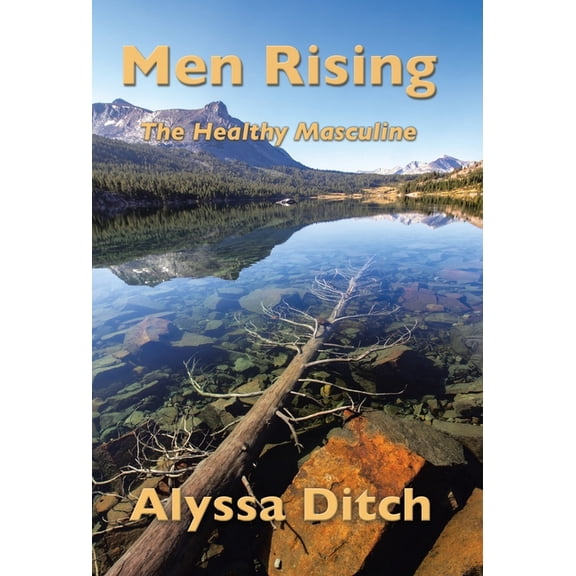 Men Rising: The Healthy Masculine