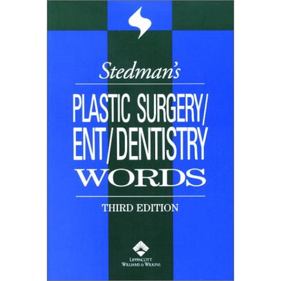 Pre-Owned Stedman's Plastic Surgery/Ent/Dentistry Words (Paperback) 0781738350 9780781738354