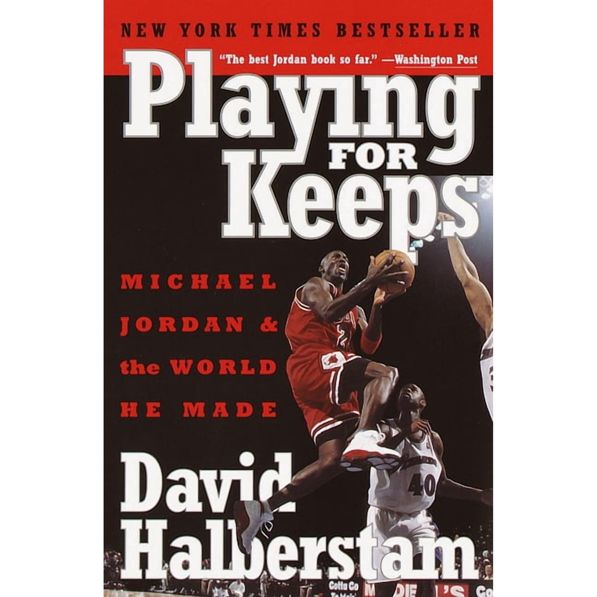 Playing for Keeps: Michael Jordan and the World He Made, (Paperback)