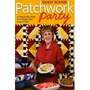 Patchwork Party: 10 Festive Quilts & the Recipes that Inspired Them, Used [Paperback]