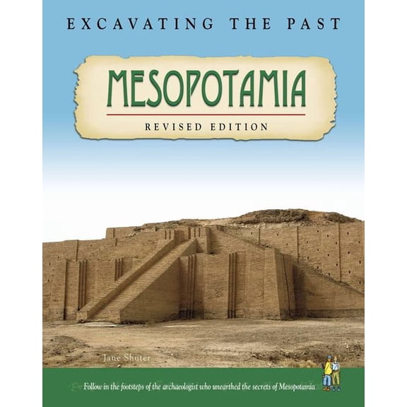 Excavating the Past Mesopotamia, (Paperback)