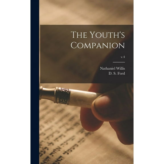 The Youth's Companion; v.4, (Hardcover)