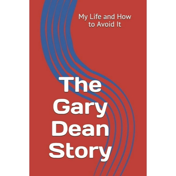 The Gary Dean Story