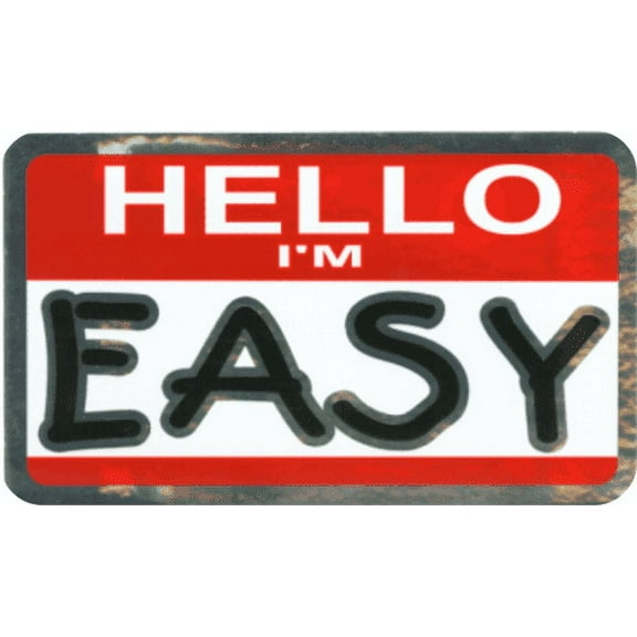 Hello I'm Easy - 3" X 5" - Sticker