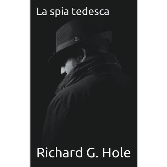 Seconda Guerra Mondiale La Spia Tedesca, Book 15, (Paperback)