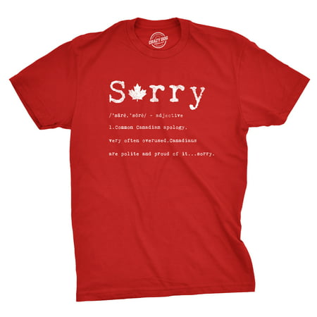 Mens Sorry Definition Tshirt Funny Canada Apology