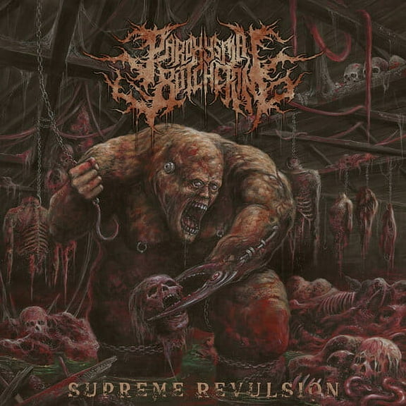 Paroxysmal Butchering - Supreme Revulsion - Music & Performance - CD