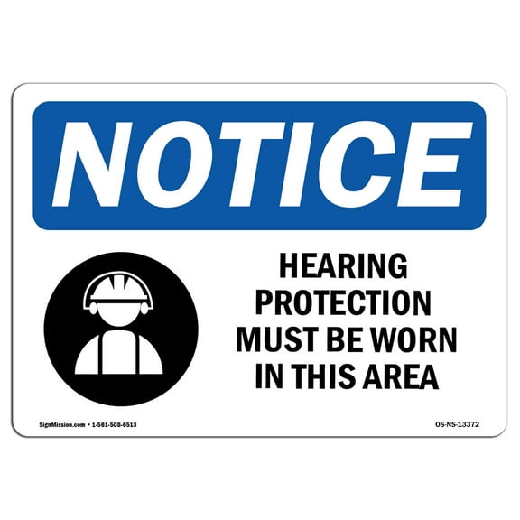OSHA Notice Signs - Hearing Protection Must Be Worn Sign With Symbol | Extremely Durable Made in the USA Signs or Heavy Duty Vinyl label | Protect Your Warehouse & Business