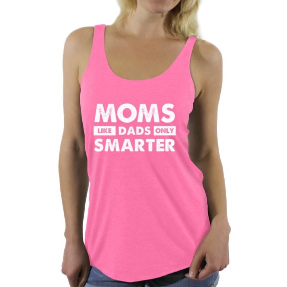 Awkward Styles Women's Moms Like Dads Only Smarter Graphic Racerback Tank Tops White Mothers Day