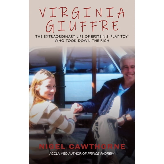 Virginia Giuffre: Virginia Giuffre, Epstein's Masseuse Who Took Down the Rich, (Paperback)
