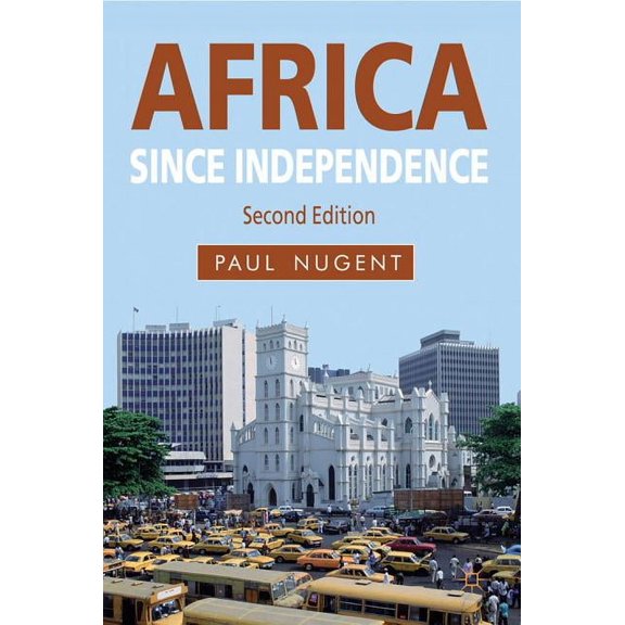 Africa Since Independence, (Hardcover)