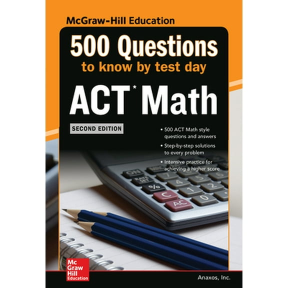 Pre-Owned 500 ACT Math Questions to Know by Test Day, Second Edition (Paperback) 1260108341 9781260108347