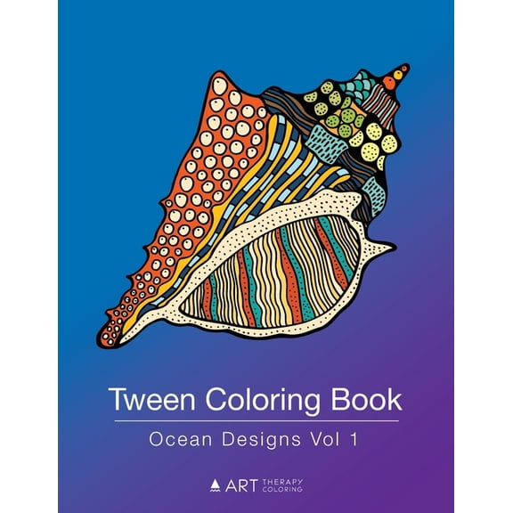 Tween Coloring Book: Ocean Designs Vol 1: Colouring Book for Teenagers, Young Adults, Boys, Girls, Ages 9-12, 13-16, Cut, (Paperback)