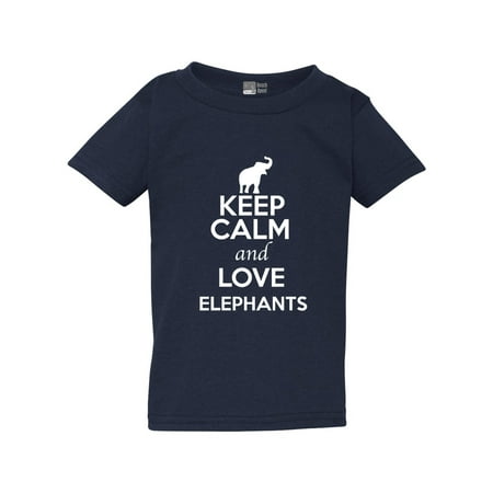 

Keep Calm and Love Elephants Tusk Animal Lover Elephant Lover Toddler Kids T-Shirt Tee