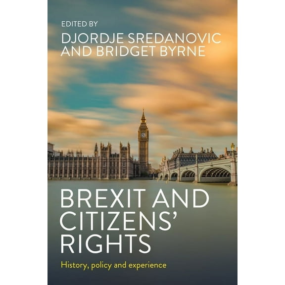 Brexit and Citizens' Rights: History, Policy and Experience, (Hardcover)