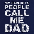 thumbnail image 3 of Tee Hunt My Favorite People Call me Dad T-Shirt Father's Day Daddy Parent Mens Shirt, Charcoal, Small, 3 of 5