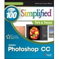 thumbnail image 1 of Pre-Owned Photoshop CC Top 100 Simplified Tips and Tricks (Paperback) 1118643763 9781118643761, 1 of 1