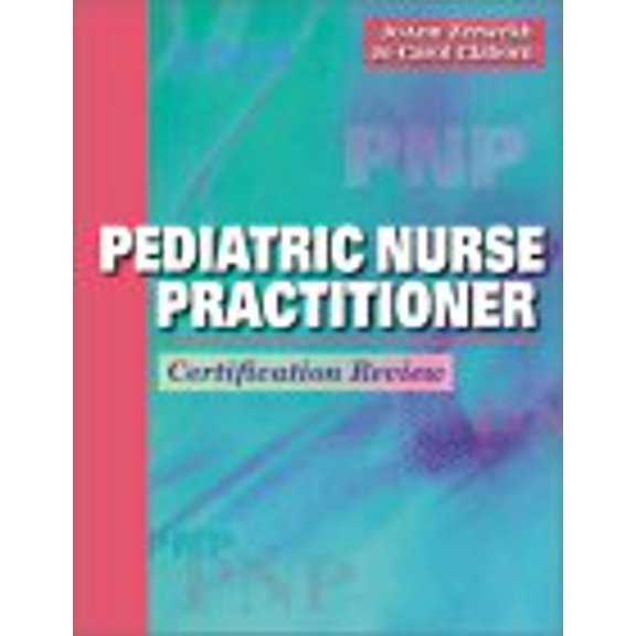 Pre-Owned Pediatric Nurse Practitioner: Certification Review (Paperback) 0721677452 9780721677453