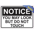 thumbnail image 2 of 5in x 3.5in Notice You May Look But Do Not Touch Sticker Vinyl Sign Decal, 2 of 8