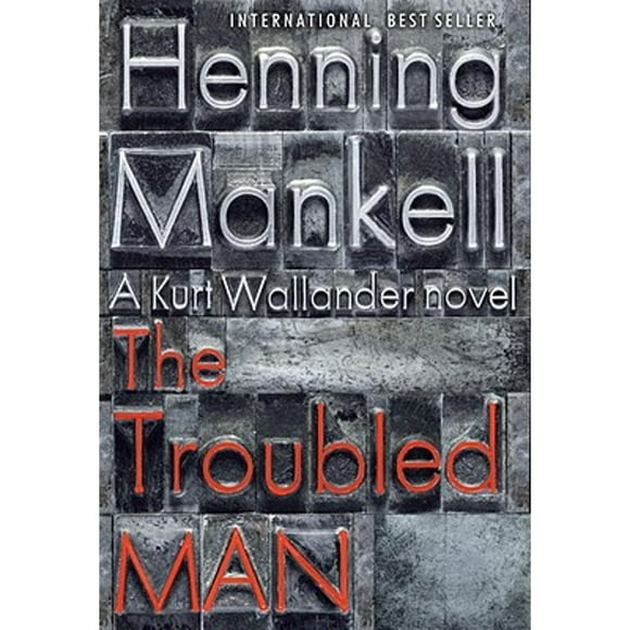 Pre-Owned The Troubled Man (Hardcover 9780307593498) by Henning Mankell, Laurie Thompson