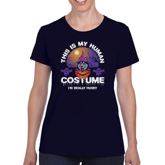 This Is My Human Costume. Husky T-Shirt Women -Image by Shutterstock, Female x-Large