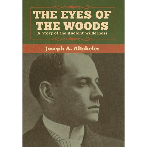 The Eyes of the Woods, (Hardcover)