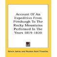 thumbnail image 1 of Account Of An Expedition From Pittsburgh To The Rocky Mountains Performed In The Years 1819-1820, 1 of 1