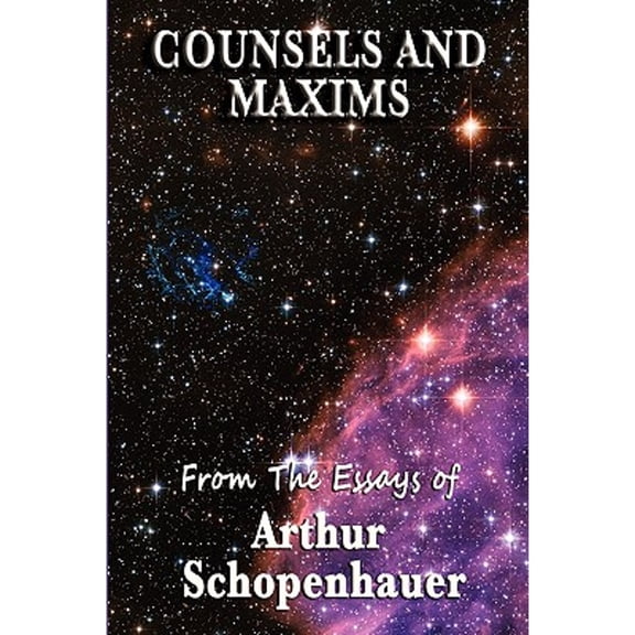 Counsels and Maxims, (Paperback)