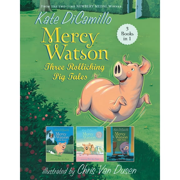Mercy Watson Mercy Watson: Three Rollicking Pig Tales: 3 Books in 1, (Paperback)
