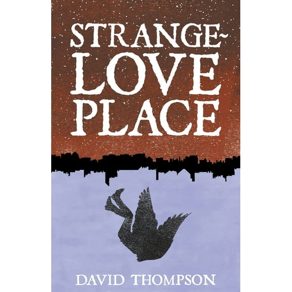 Strangelove Place, (Paperback)