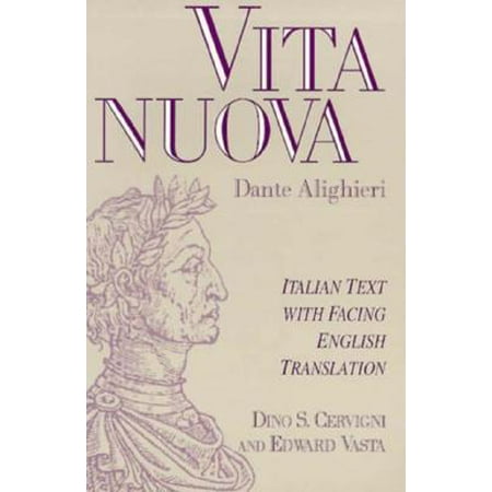 Vita Nuova : Italian Text with Facing English (Best English To Italian Translation)