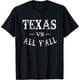 thumbnail image 1 of Texas Pride Camiseta Texas VS All Yall Football Texan Camiseta, 1 of 2