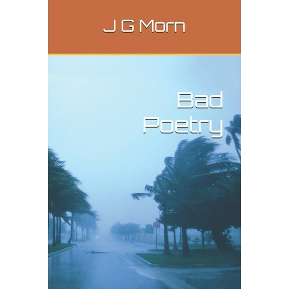 Bad Poetry (Paperback)